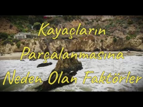 Video: Kayalar Neden Parçalanıyor