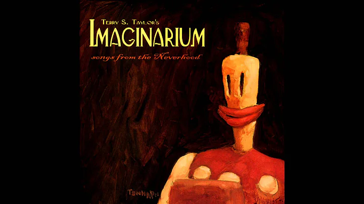 Terry S Taylor - Imaginarium Neverhood Soundtrack) [Full Album]