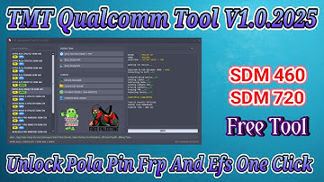 TMT Qualcomm Tool V2.0.2025 ( Unlock Pola,  Frp,  And Efs One Clik Free Tool ) Suport Oppo A33 Etc.
