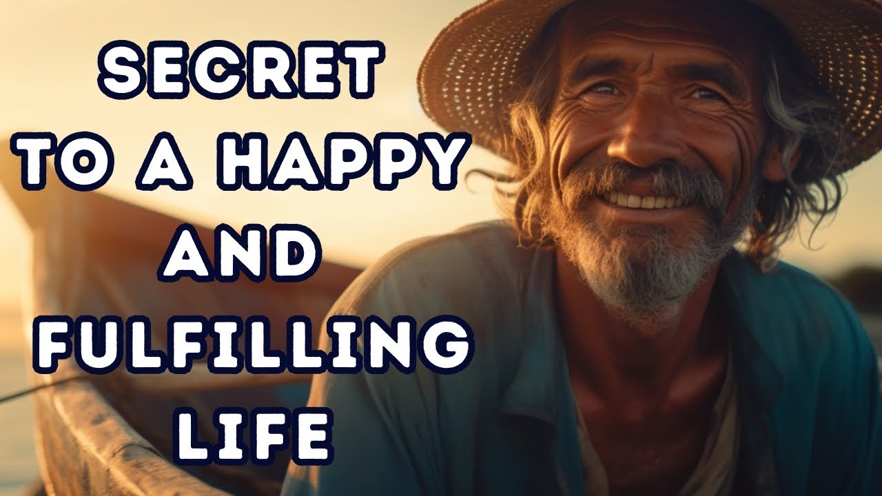Secret to a Happy and Fulfilling Life A Tale of Wealth, Success, and