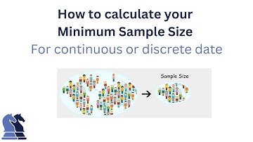 How to calculate your basic minimum sample size for continuous or discrete data