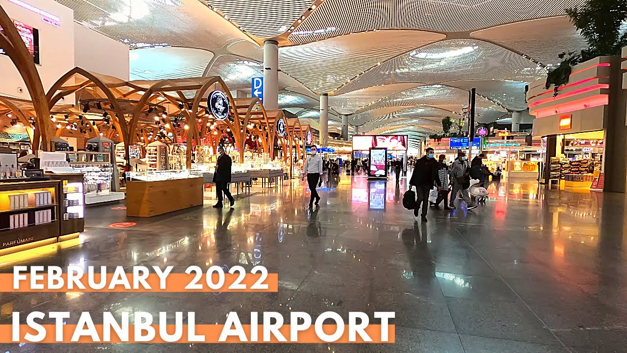 ISTANBUL AIRPORT 2022 WALKING TOUR