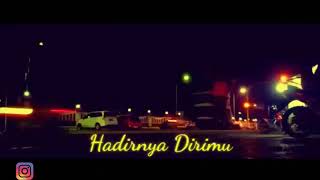 Kehadiranmu Story WA terbaru 2019