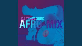 Afro Mix - DJ Traplourd