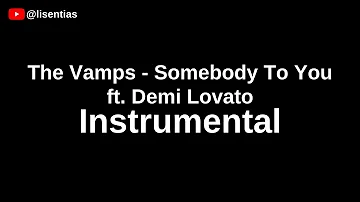 The Vamps - Somebody To You ft. Demi Lovato | Instrumental