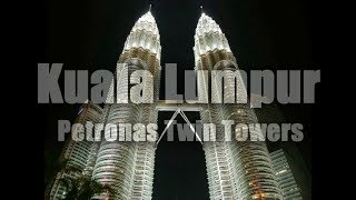 Kuala Lumpur Petronas Twin Towers Malaysia (HD)