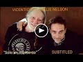 Vicentico ft. Willie Nelson "Solo un momento" Con letras. With lyrics.