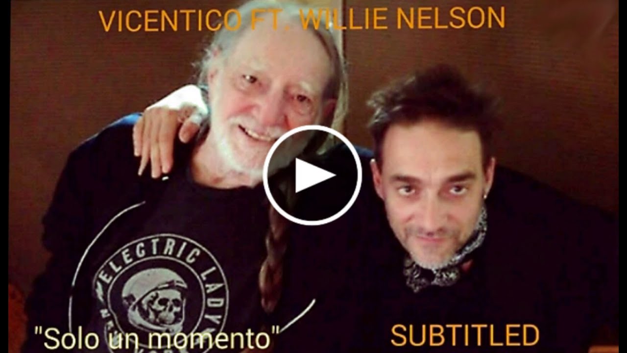 Vicentico ft. Willie Nelson \