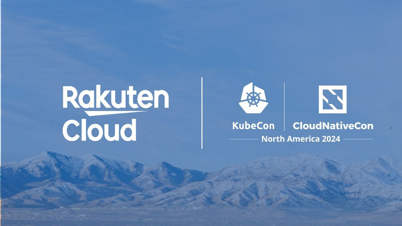 Rakuten Cloud at KubeCon + CloudNativeCon North America 2024 - YouTube