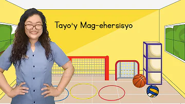 Exercise: Tayo'y Mag-ehersisyo by Teacher Em