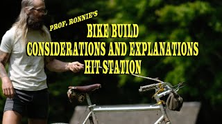 my bike build considerations and explanations