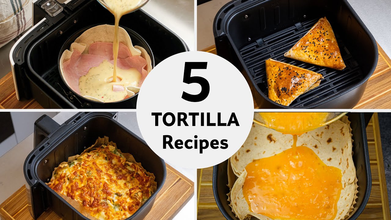 5 EASY Air Fryer Recipes for Beginners | Incredible Tortilla Ideas!