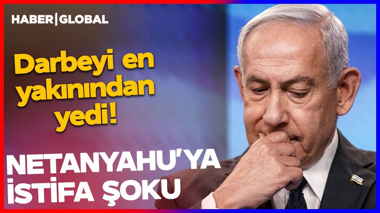 NETANYAHU'YA İSTİFA ŞOKU! Darbeyi En Yakınından Yedi