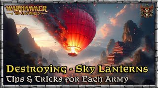 Destroying Sky Lanterns - Tips for each Army |  Game Meta | Warhammer | Old World Legends Show