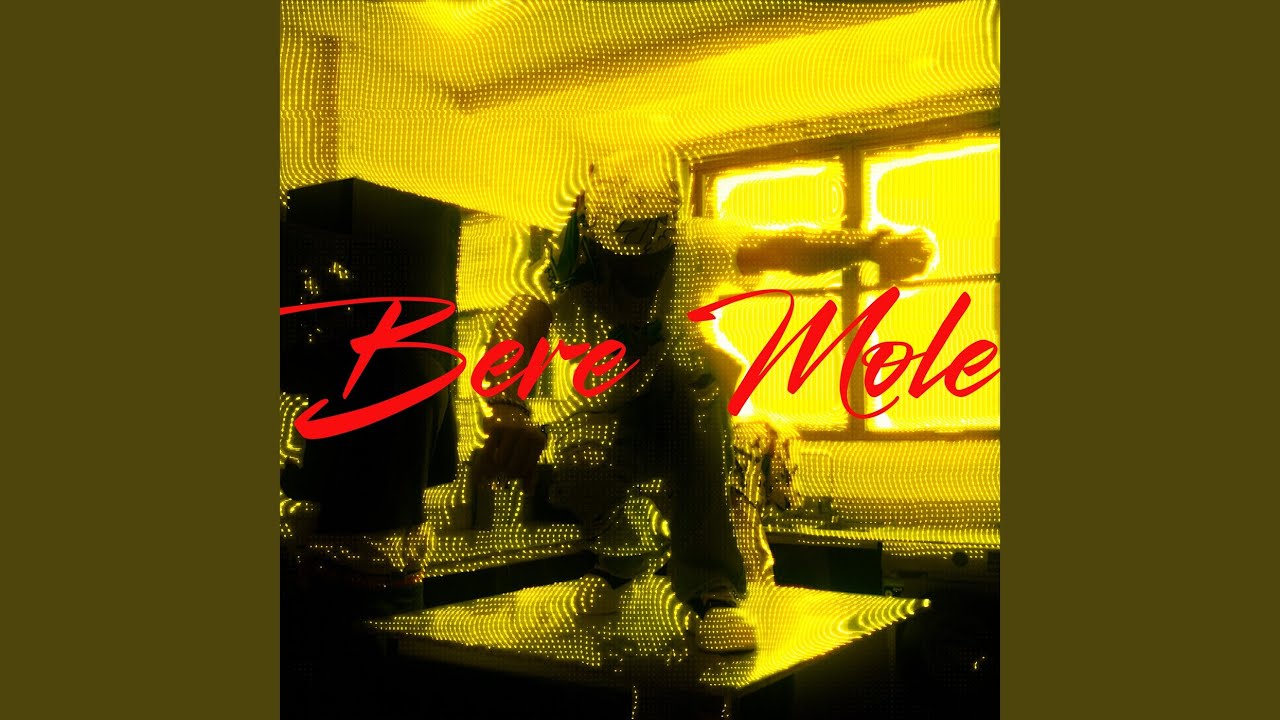 Watch Bere Mole on YouTube Watch Bere Mole on YouTube