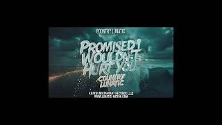 Famous Promised I Wouldn’t Hurt You ♡ Country Lunatic #lunaticnation  Wealth
