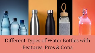 Pros and Cons of Glass Water Bottles, we review the facts
