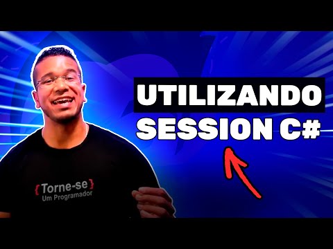 Utilizando Session no C#(CSHARP) | Torne-se um Programador