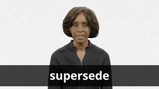 How to pronounce SUPERSEDE in American English