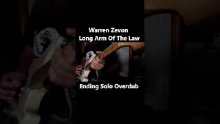 The Long Arm Of The Law // Warren Zevon // Guitar MD Overdub // Ending Solo Overdub #warrenzevon