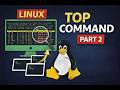 Linux top Command Deep Dive – Part 02