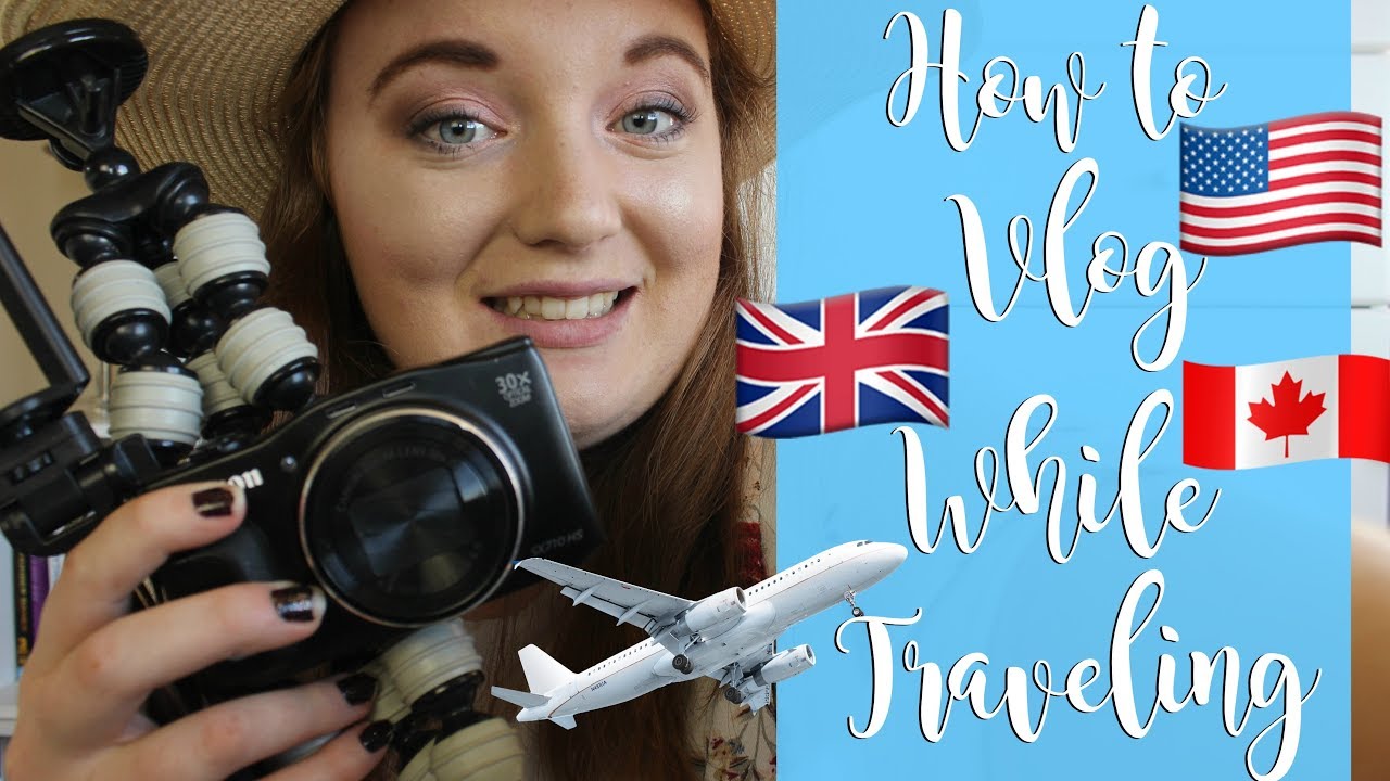 how to make travel vlog