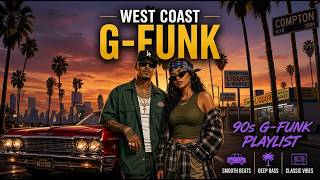 Cruisin' With G-Funk 🌴 A Smooth Ride Through 90s West Coast Hip