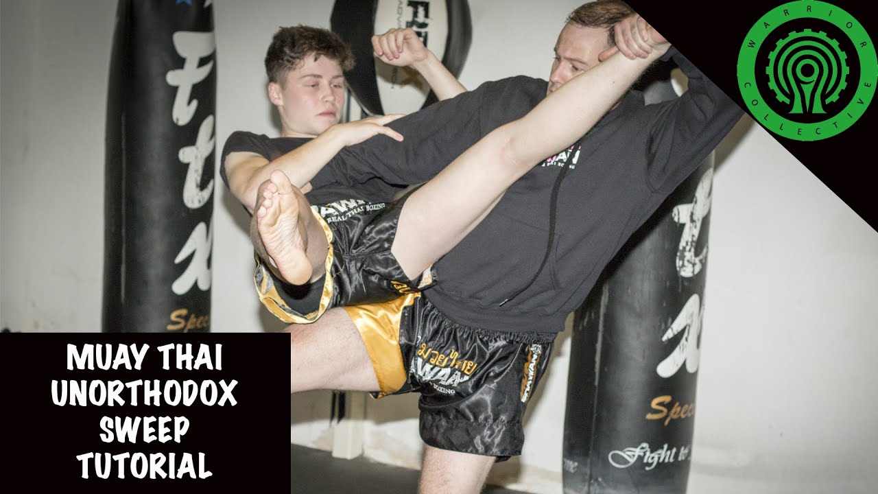 Muay Thai Unorthodox Sweep Tutorial YouTube
