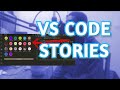 VS CODE Stories