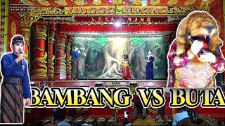 RADEN BAMBANG VS BUTA ||LAWAKAN BAMBANG LAN BUTA|| - SANDIWARA LINGGA BUANA PART MALAM