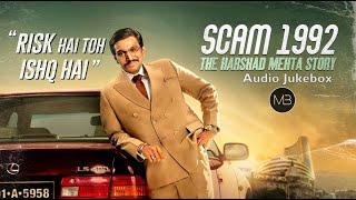 Scam 1992 Audio Jukebox (All Songs) | The Harshad Mehta Story | Sony LIV | Music Buddy #Musicbuddy