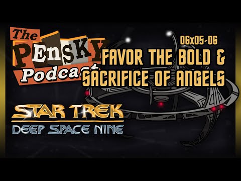 star-trek:-ds9-[favor-the-bold-&-sacrifice-of-angels-–-ft.-clay]