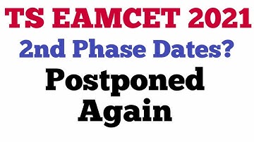 TS EAMCET 2021 2ND PHASE DATES ???