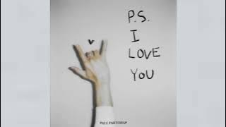 Download lagu Paul Partohap - P.S. I LOVE YOU (slowed 0.9)
