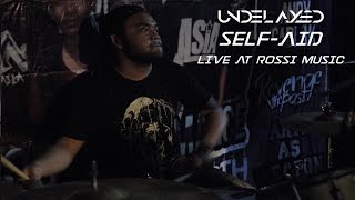 UNDELAYED - SELF-AID (LIVE AT ROSSI MUSIC FATMAWATI)