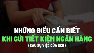 Sau vụ việc ngân hàng SCB - GỬI TIỀN Ở NGÂN HÀNG NÀO thì an toàn? | Intelligent Money Podcast