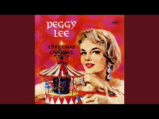 PEGGY LEE - CHRISTMAS CAROUSEL