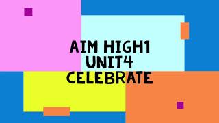 Aim High1 Unit 4