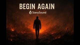 Begin Again   Stavy Sound
