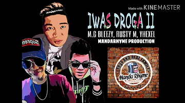 Iwas Droga II - M.C Bleezy, Rusty M, Yhexel (OriginalBeat)