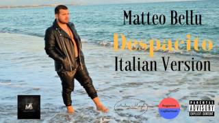 Video thumbnail of "Matteo Bellu - Despacito (Italian Version)"