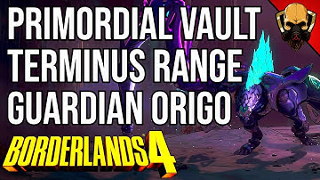 Primordial Vault Terminus Range | Primordial Guardian Origo | Borderlands 4