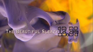 Video thumbnail of "The Beautiful Sleazy 12:34 (lyric video)"