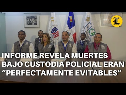 Revelan casos David de los Santos y Richard Báez, bajo custodia PN eran “perfectamente evitables”