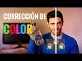 CORRECCIÓN DE COLOR básica para vídeo (COLORISTA)