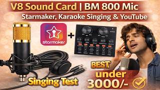 Starmaker Singing Ke Liye Best Mic Combo 🔥 | Under ₹3000, BM-800 V8 Sound Card | Clear Voice/Setting