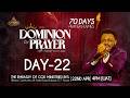 DAY 22 || 70 DAYS PRAYER FLAMES || DOMINION BY PRAYER || APOSTLE VICTOR OGBE
