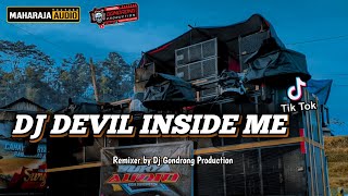 DJ DEVIL INSIDE ME TERBARU 2023, Dj Viral TIK TOK yang Kalian Cari