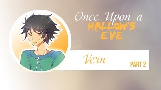 Once Upon A Hallows Eve | Vern | Part 2 Good Ending