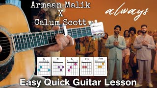 Armaan Malik & Calum Scott - Always Guitar Cover + Lesson Easy Chords | Strumming Guitar Tutorial